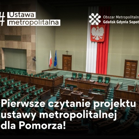 Powiększ obraz: Pierwsze czytanie projektu ustawy metropolitalnej dla województwa pomorskiego plakat